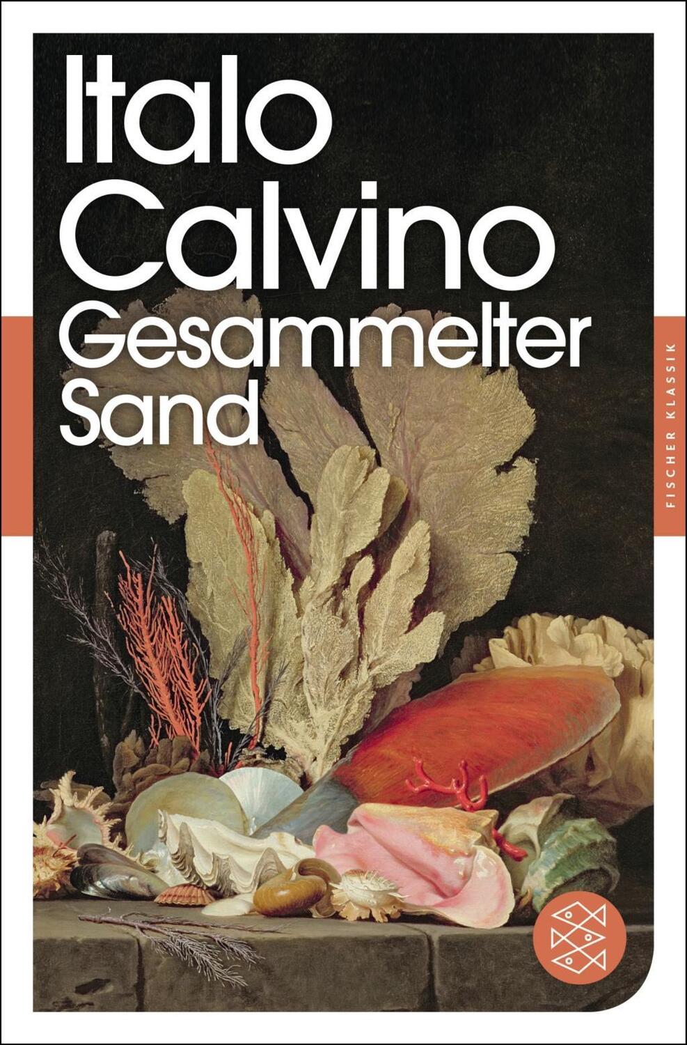 Cover: 9783596905393 | Gesammelter Sand | Essays, Fischer Klassik | Italo Calvino | Buch