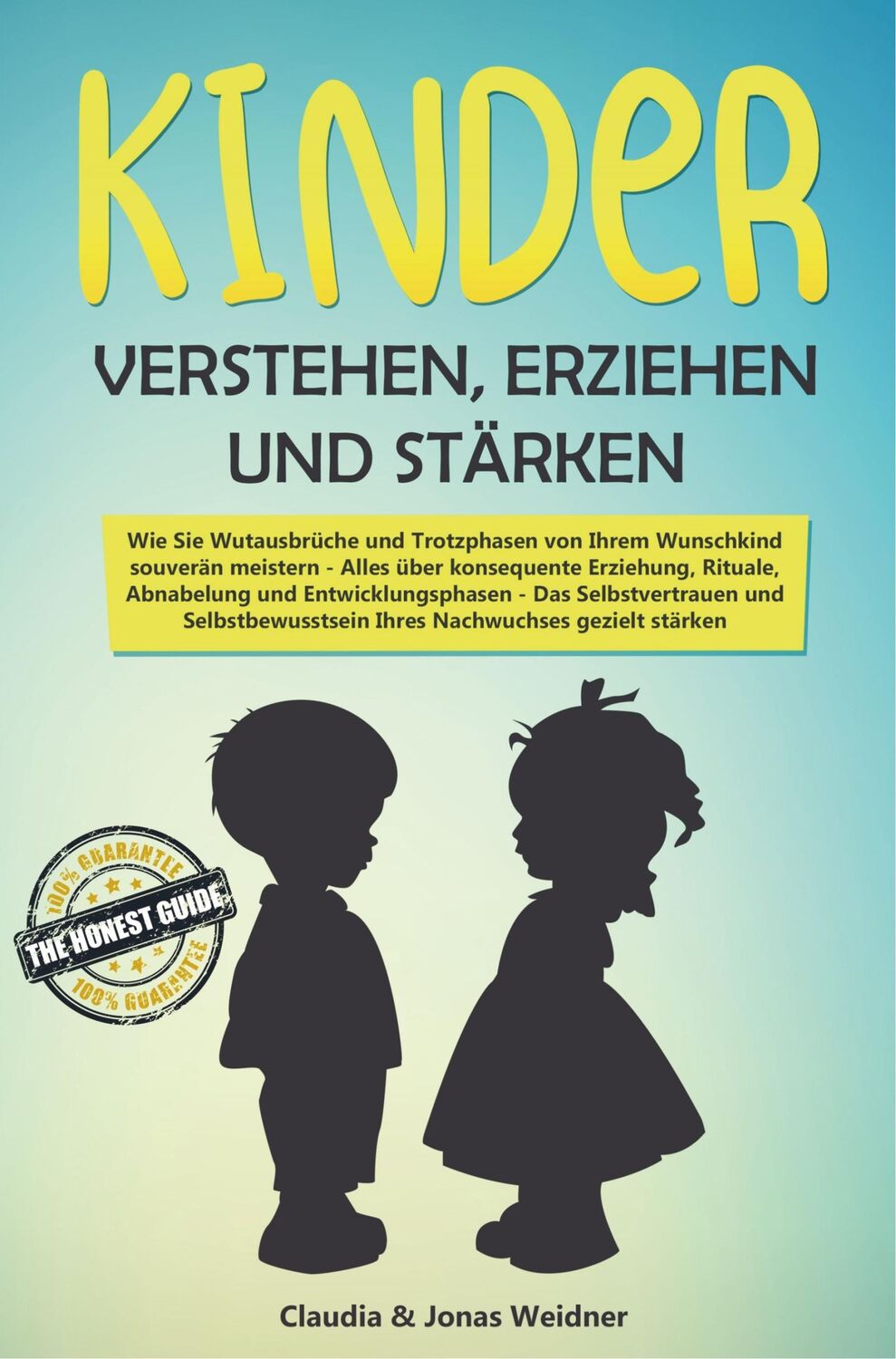 Cover: 9789463984393 | Kinder verstehen, erziehen und stärken | Claudia &amp; Jonas Weidner