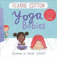 Cover: 9781783447527 | Yoga Babies | Fearne Cotton | Buch | Englisch | 2020