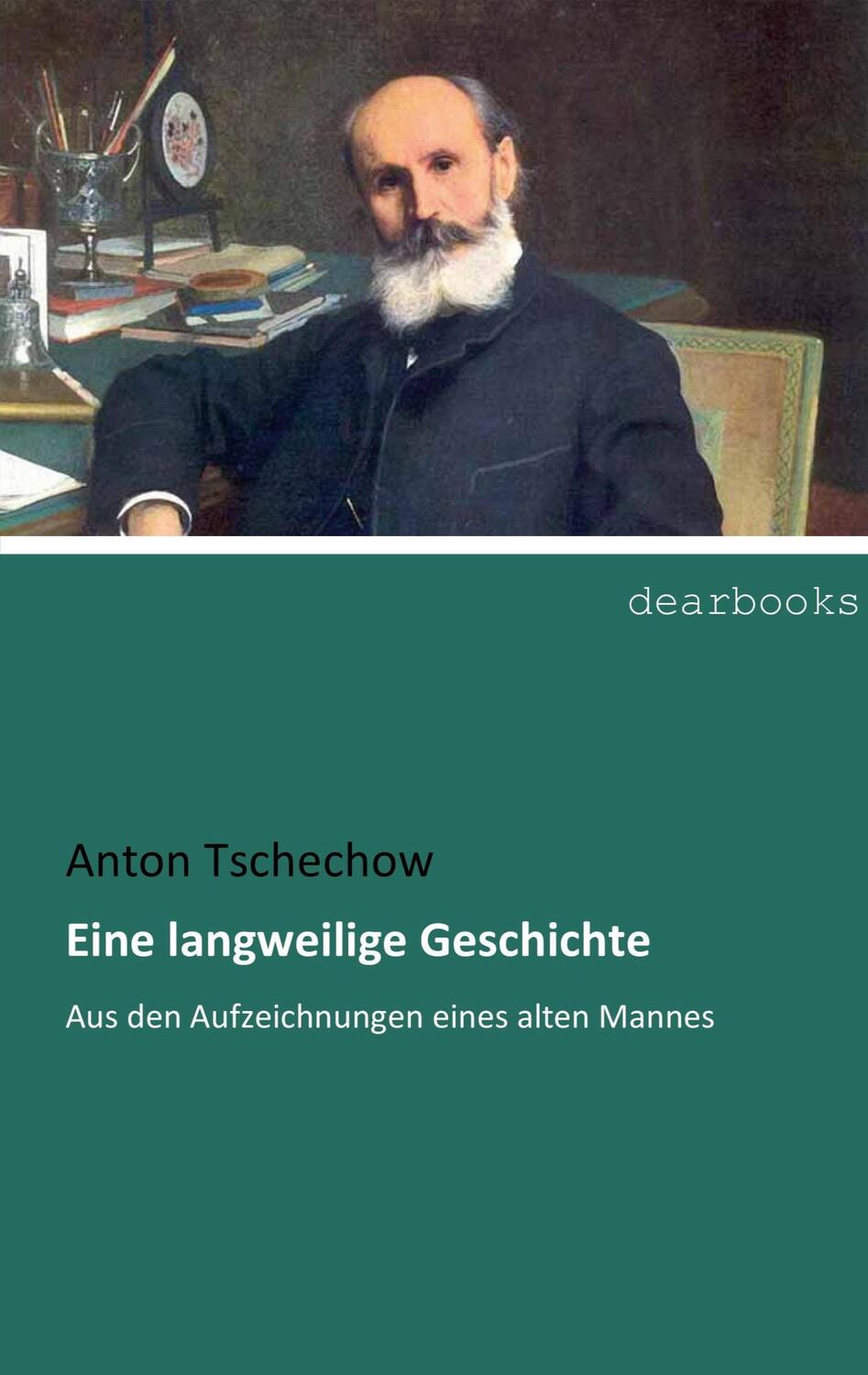 Cover: 9783965530270 | Eine langweilige Geschichte | Anton Tschechow | Taschenbuch | 104 S.