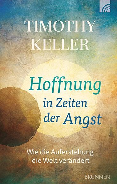 Cover: 9783765537363 | Hoffnung in Zeiten der Angst | Wie die Auferstehung die Welt verändert