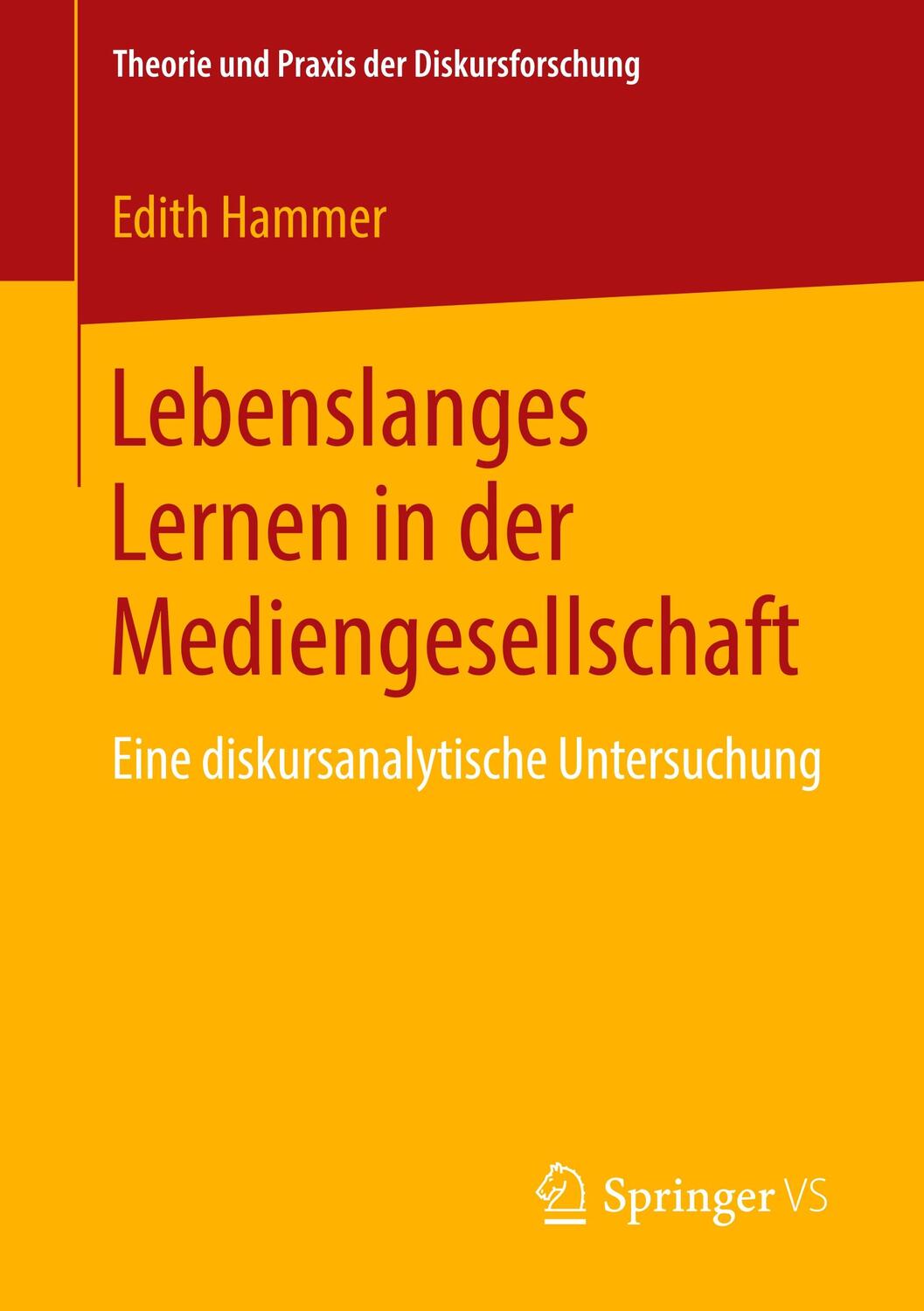 Cover: 9783658233662 | Lebenslanges Lernen in der Mediengesellschaft | Edith Hammer | Buch