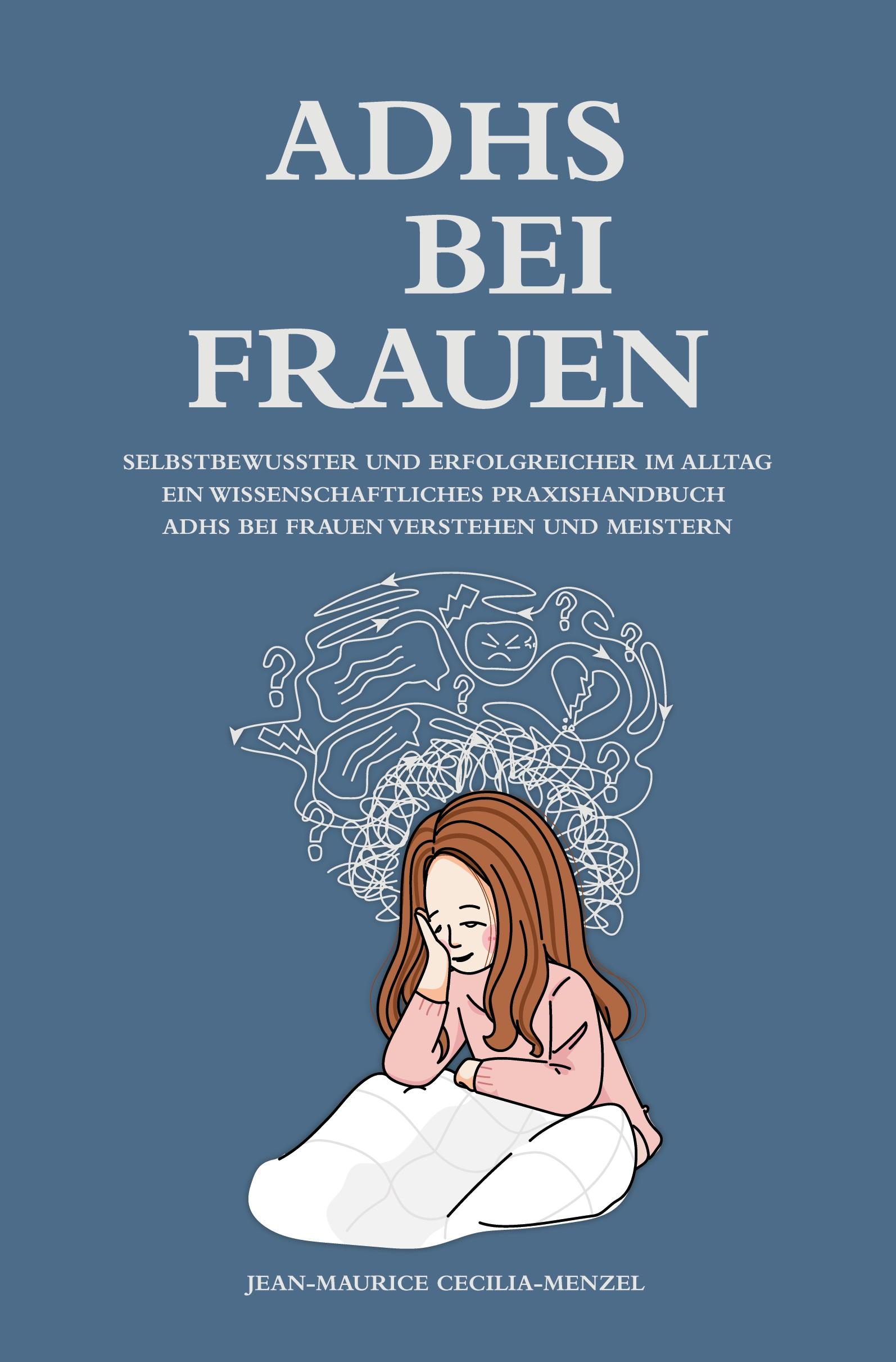 Cover: 9783754693612 | ADHS bei Frauen - Selbstbewusster und erfolgreicher im Alltag | Buch