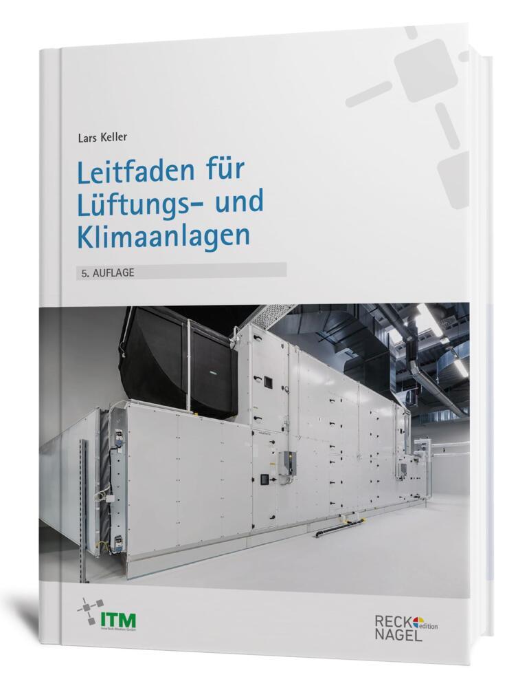 Cover: 9783961430949 | Leitfaden für Lüftungs- und Klimaanlagen | Lars Keller | Taschenbuch