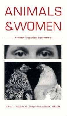 Cover: 9780822316671 | Animals and Women | Feminist Theoretical Explorations | Carol Adams