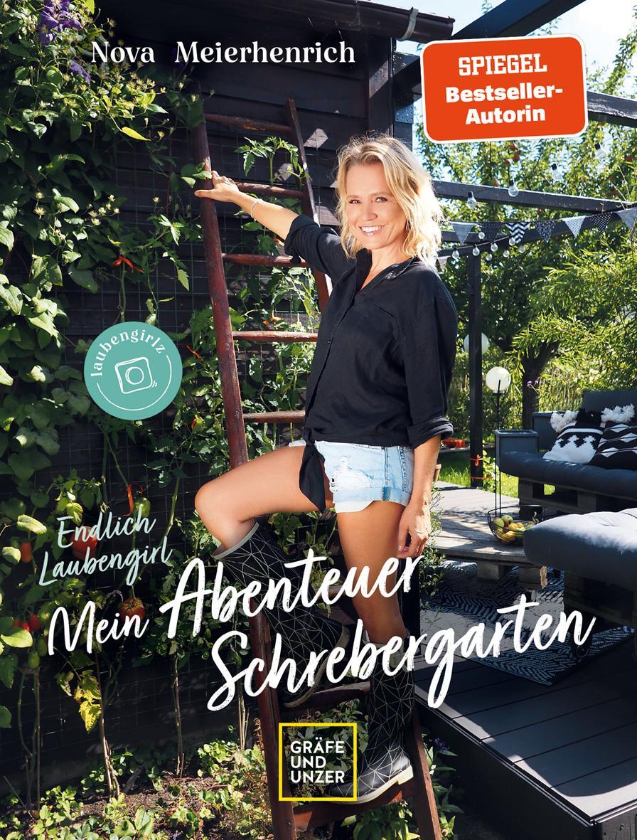 Cover: 9783833879937 | Endlich Laubengirl - Mein Abenteuer Schrebergarten | Nova Meierhenrich