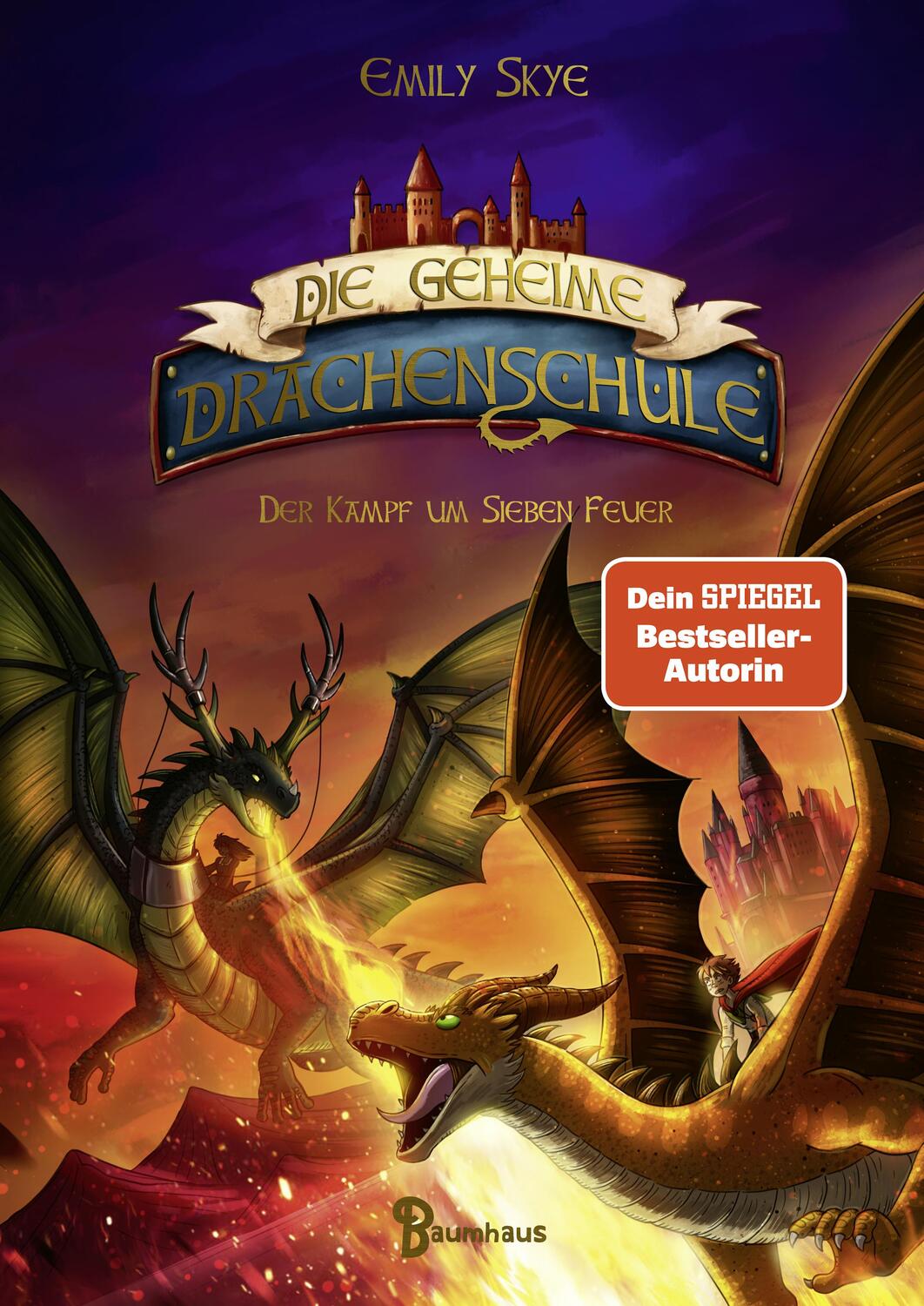 Cover: 9783833907494 | Die geheime Drachenschule - Der Kampf um Sieben Feuer | Band 7 | Skye