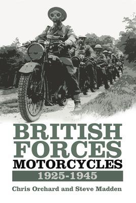 Cover: 9780750970235 | British Forces Motorcycles 1925-1945 | 1925-1945 | Orchard (u. a.)