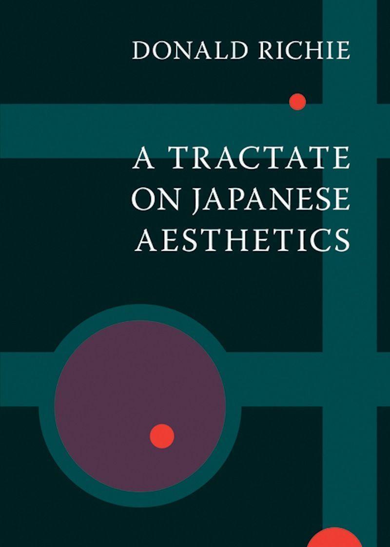 Cover: 9781933330235 | A Tractate on Japanese Aesthetics | Donald Richie | Taschenbuch | 2007