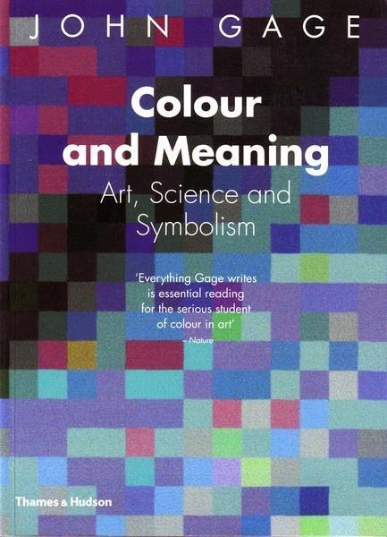 Cover: 9780500282151 | Colour and Meaning | Art, Science and Symbolism | John Gage | Buch