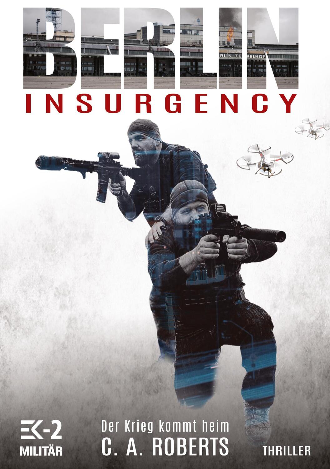 Cover: 9783384113122 | Berlin Insurgency | C. A. Roberts | Taschenbuch | Paperback | 260 S.