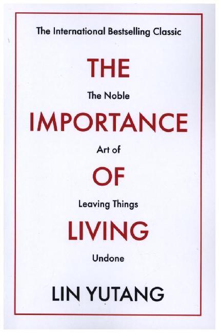 Cover: 9781788420679 | The Importance Of Living | The Noble Art of Leaving Things Undone