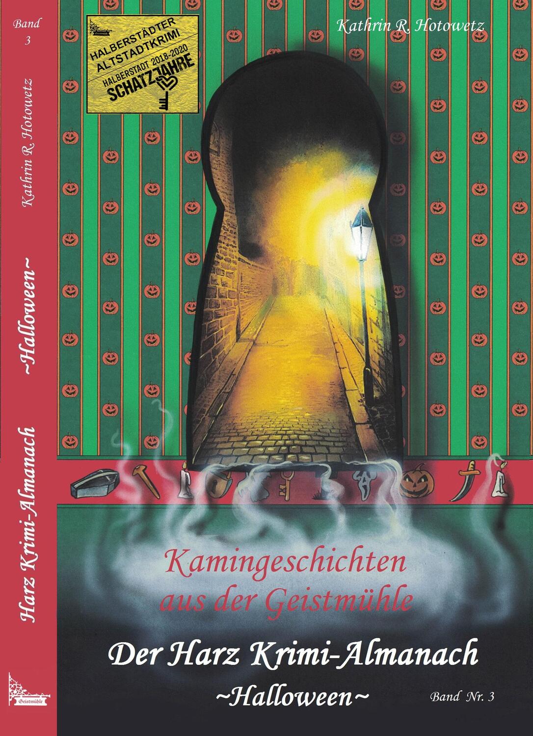 Cover: 9783943455526 | Harz Krimi-Almanach Band 3 - Halloween | Kathrin R. Hotowetz | Buch