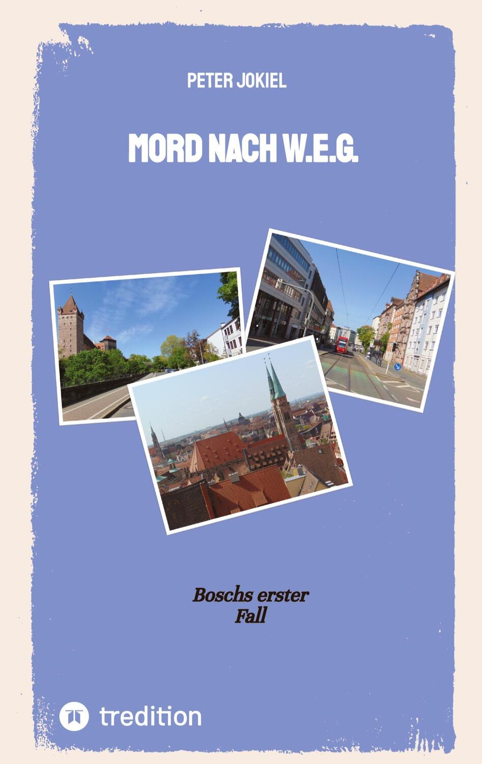 Cover: 9783347939646 | Mord nach W.E.G. | Boschs erster Fall | Peter Jokiel | Buch | 308 S.