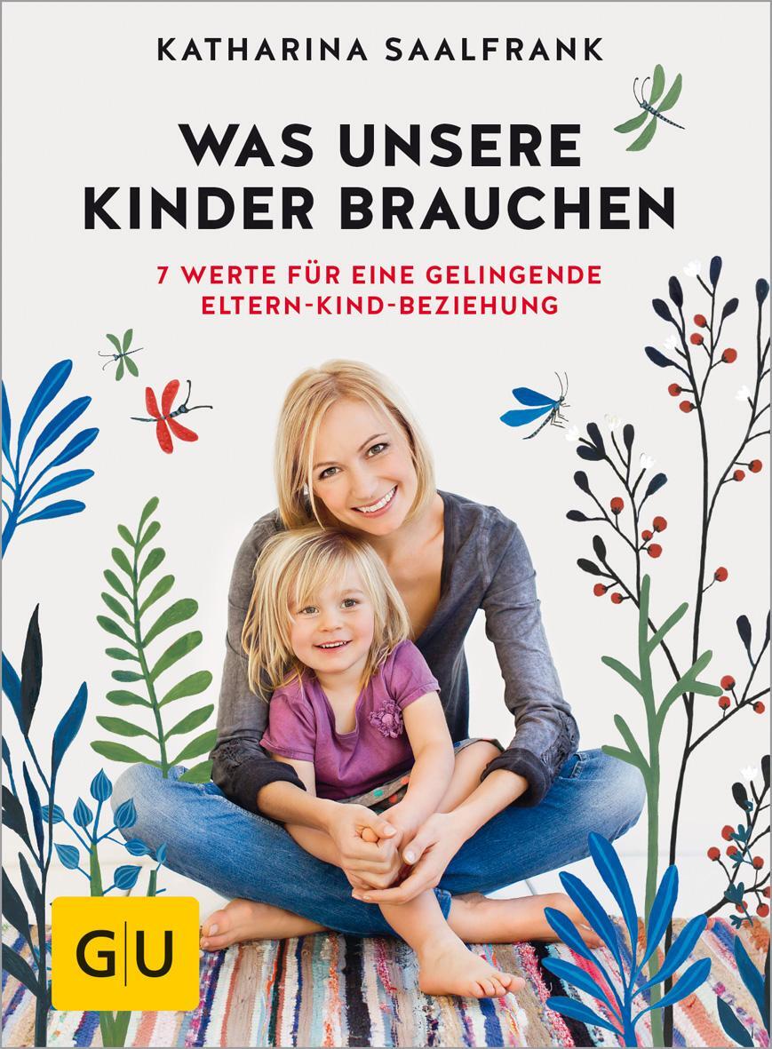 Cover: 9783833852985 | Was unsere Kinder brauchen | Katharina Saalfrank | Buch | 192 S.