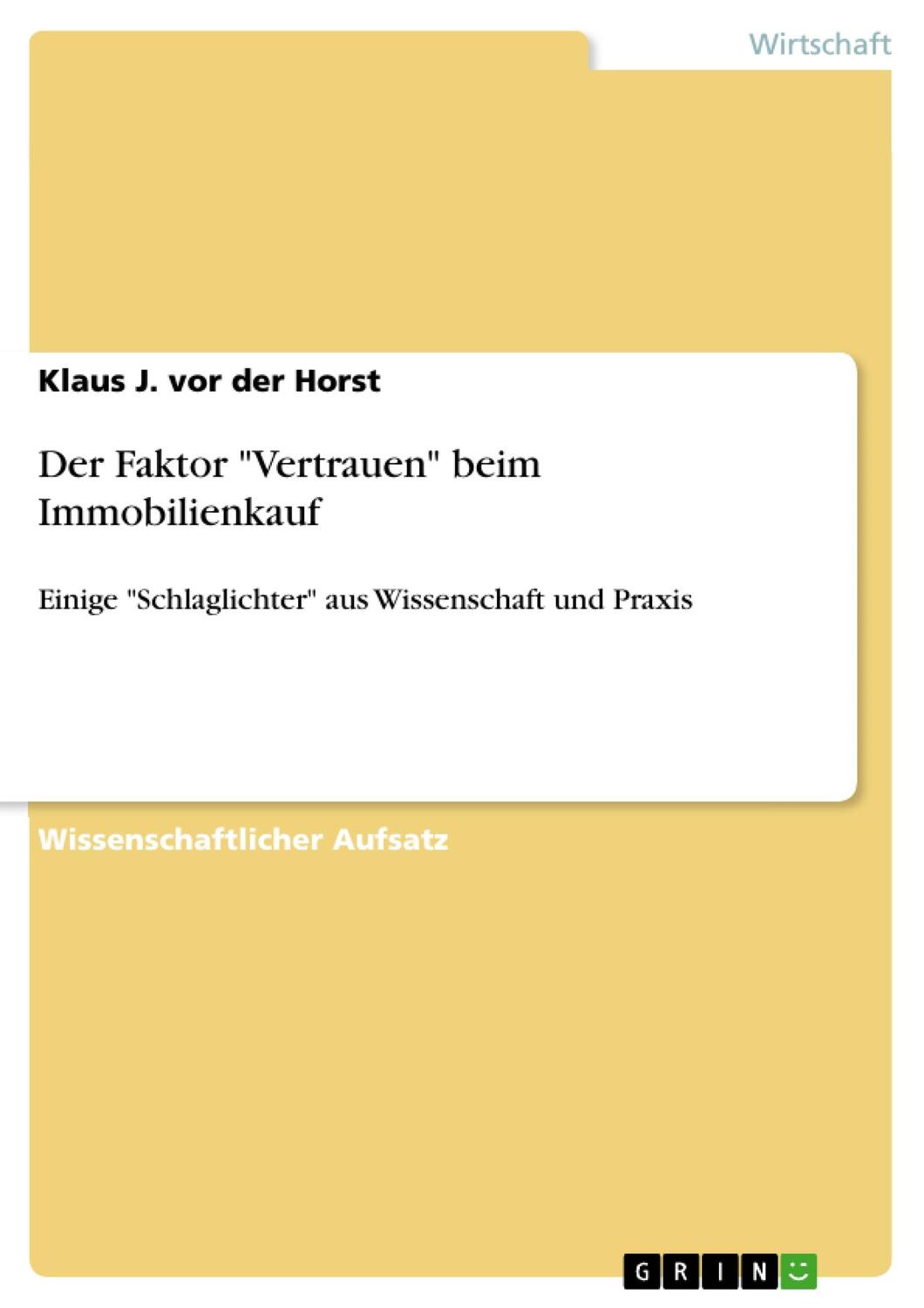 Cover: 9783656089391 | Der Faktor "Vertrauen" beim Immobilienkauf | Klaus J. Vor Der Horst