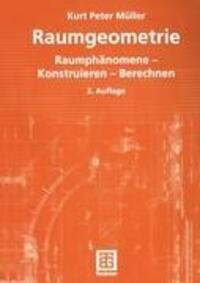 Cover: 9783519123972 | Raumgeometrie | Raumphänomene ¿ Konstruieren ¿ Berechnen | Müller
