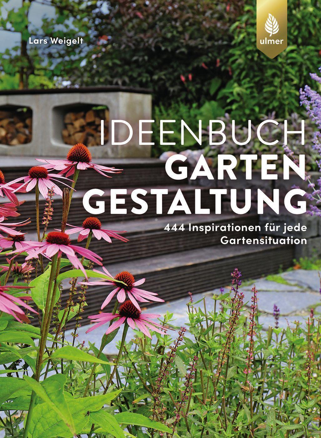 Cover: 9783818615178 | Ideenbuch Gartengestaltung | Lars Weigelt | Buch | Deutsch | 2022