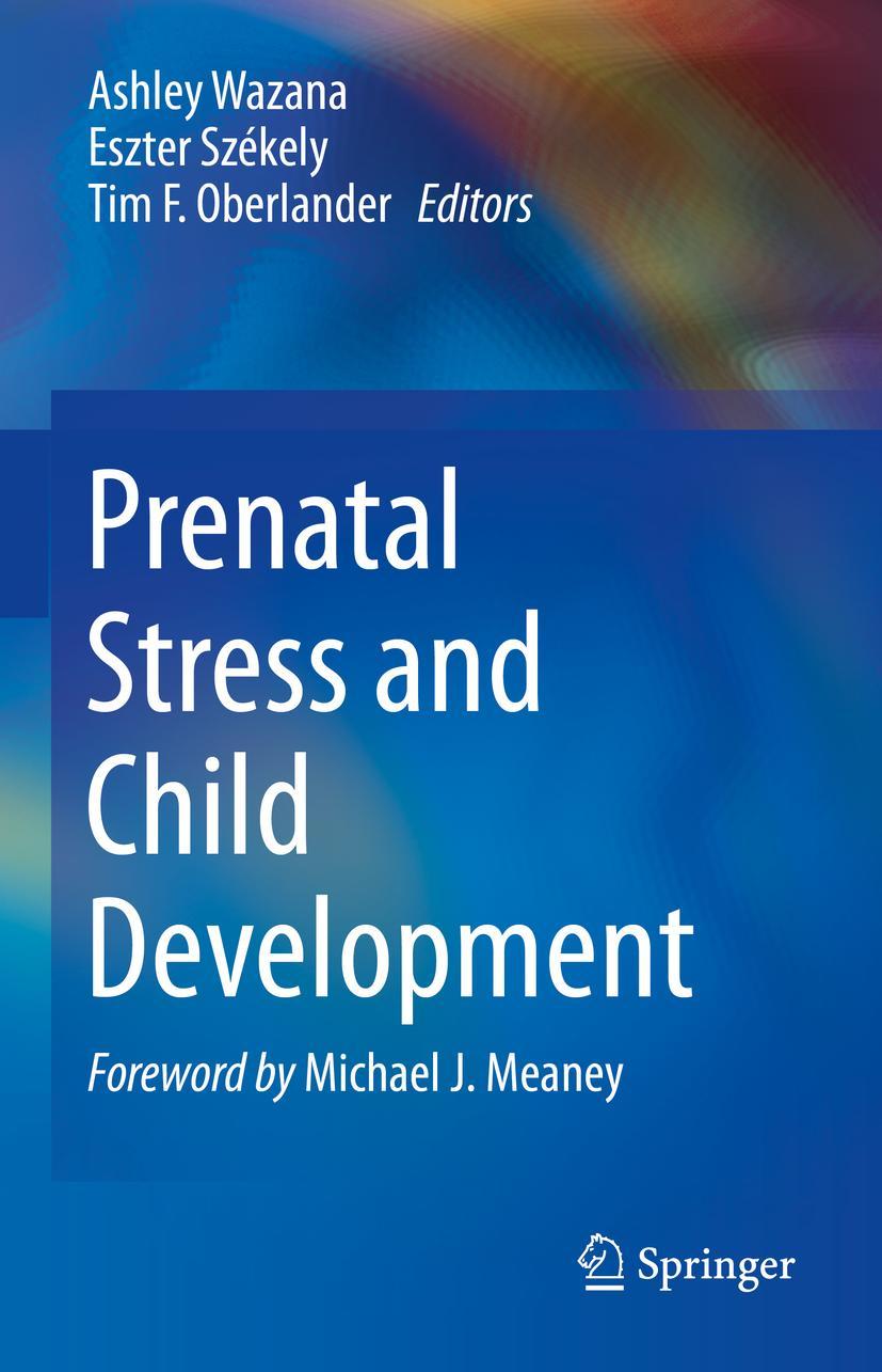 Cover: 9783030601584 | Prenatal Stress and Child Development | Ashley Wazana (u. a.) | Buch