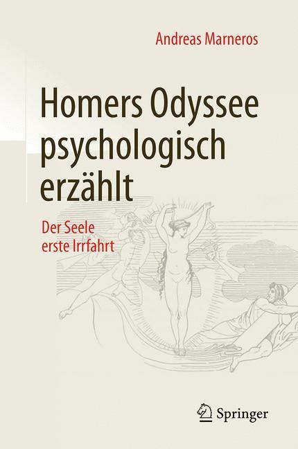 Cover: 9783658138479 | Homers Odyssee psychologisch erzählt | Der Seele erste Irrfahrt | Buch