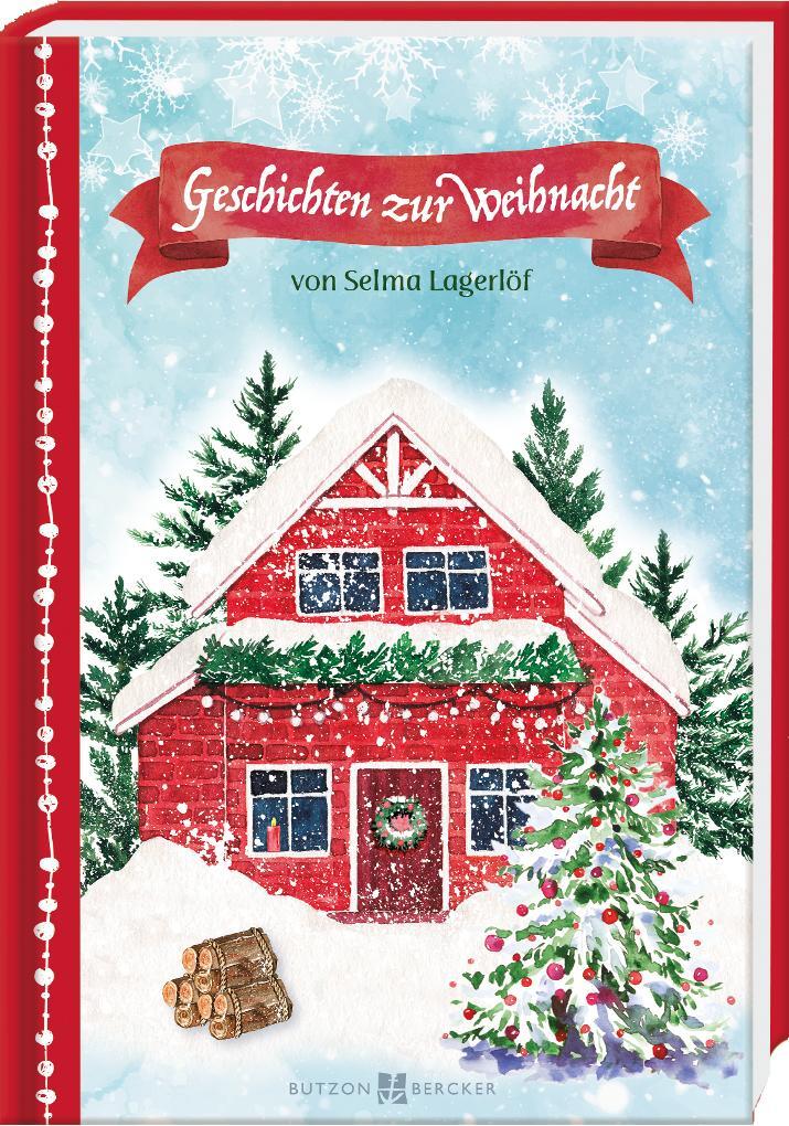 Cover: 9783766629821 | Geschichten zur Weihnacht | von Selma Lagerlöf | Selma Lagerlöf | Buch