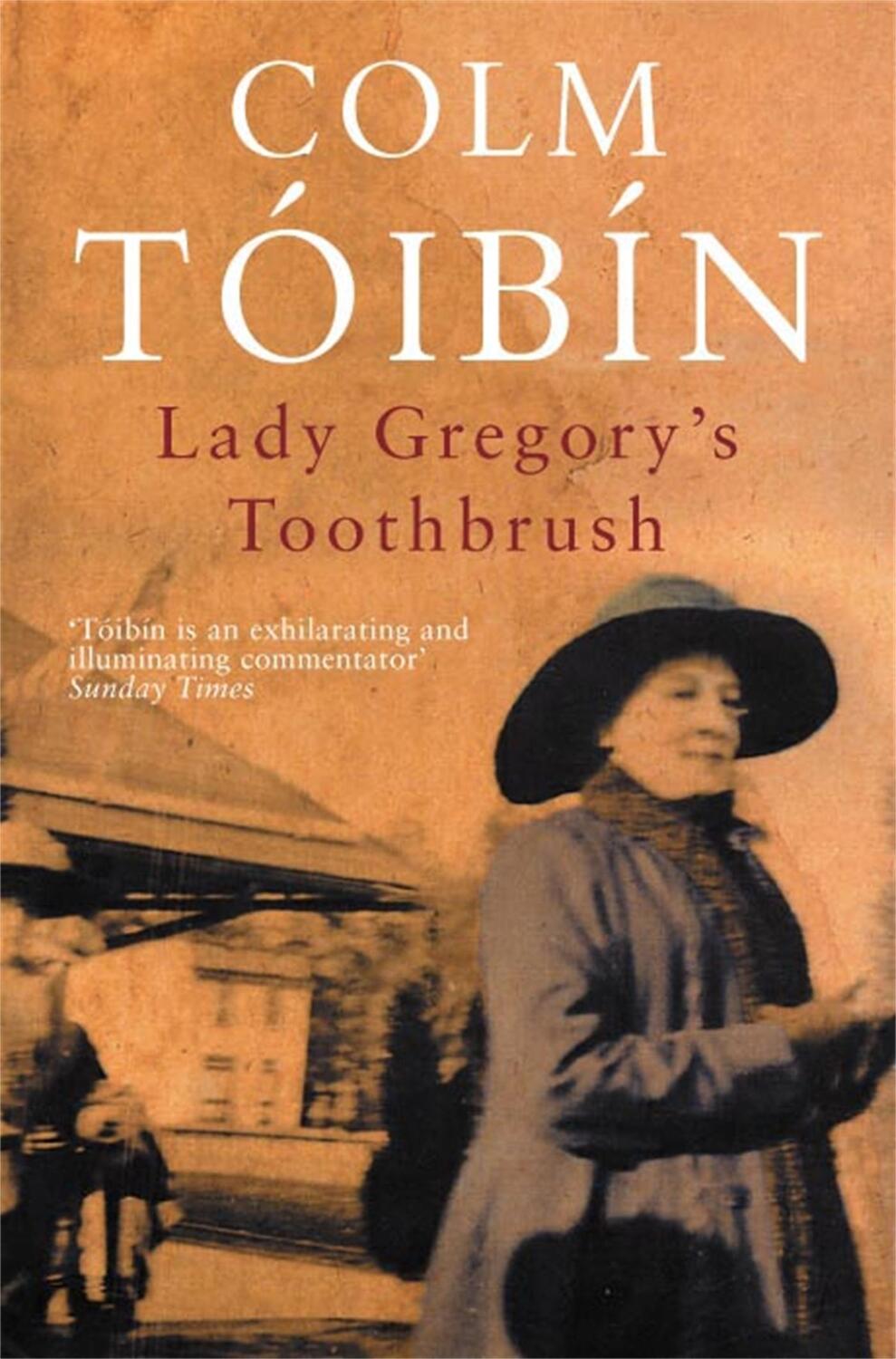 Cover: 9780330419932 | Lady Gregory's Toothbrush | Colm Toibin | Taschenbuch | Englisch