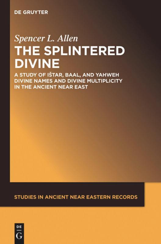 Cover: 9781501515750 | The Splintered Divine | Spencer L. Allen | Taschenbuch | ISSN | XXI