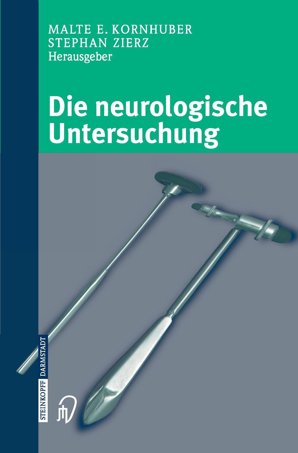Cover: 9783798514447 | Die neurologische Untersuchung | S. Zierz (u. a.) | Taschenbuch | xi
