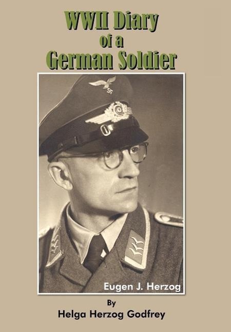 Cover: 9781420892857 | WWII Diary of a German Soldier | Helda Herzog Godfrey (u. a.) | Buch
