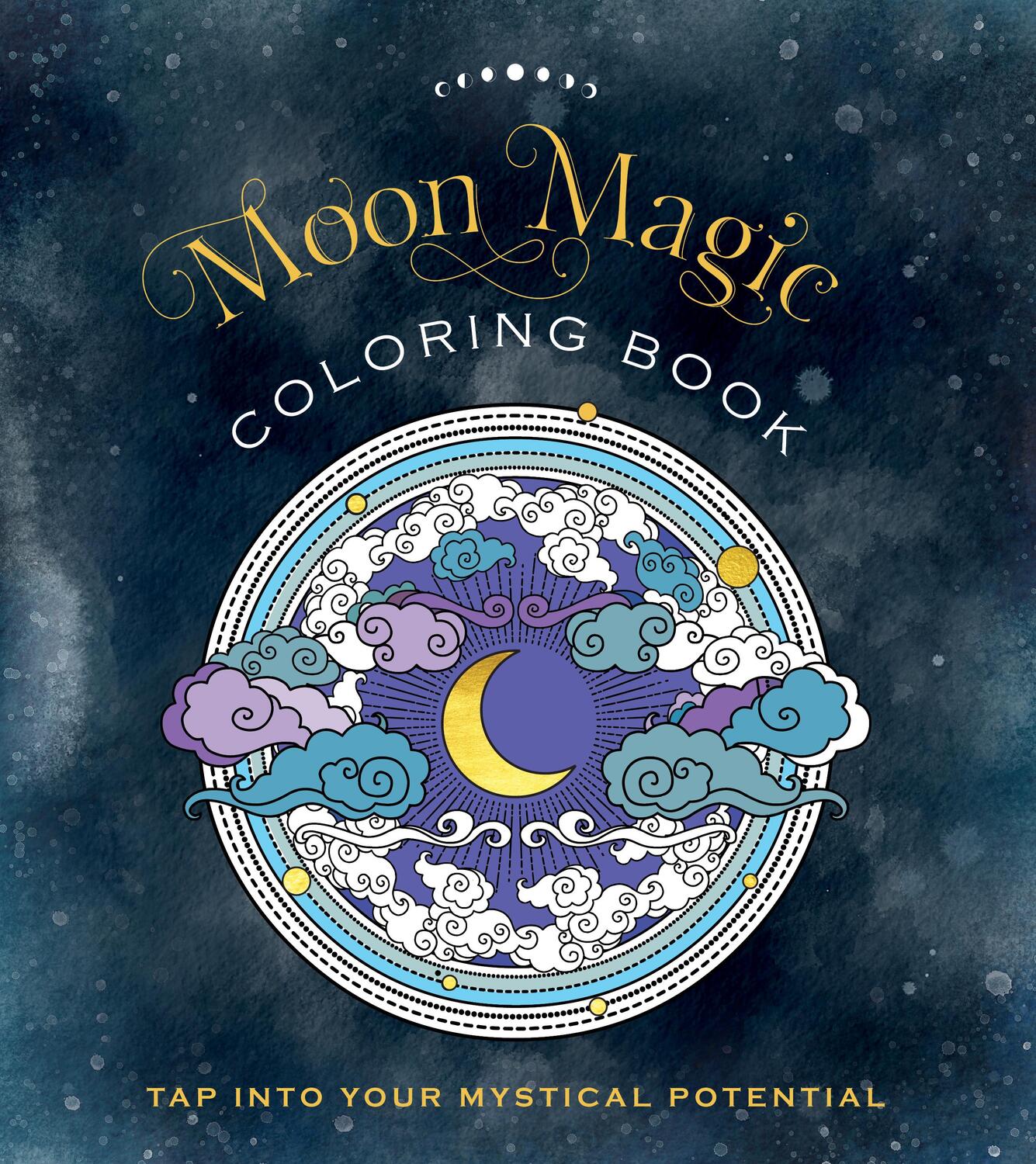 Cover: 9780785840879 | Moon Magic Coloring Book | Tap Into Your Mystical Potential | Books