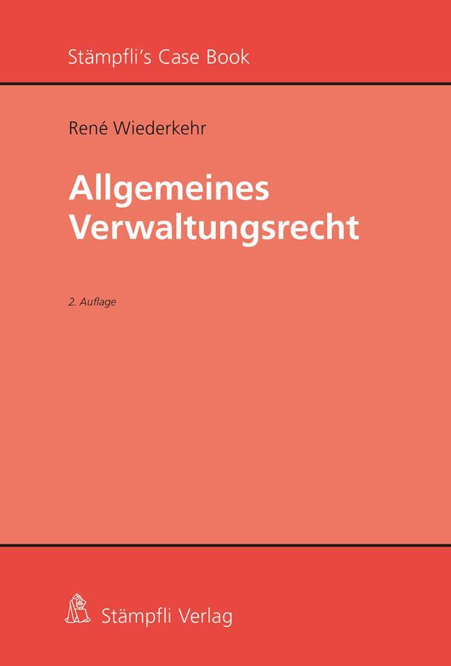 Cover: 9783727244162 | Allgemeines Verwaltungsrecht | René Wiederkehr | Taschenbuch | Deutsch