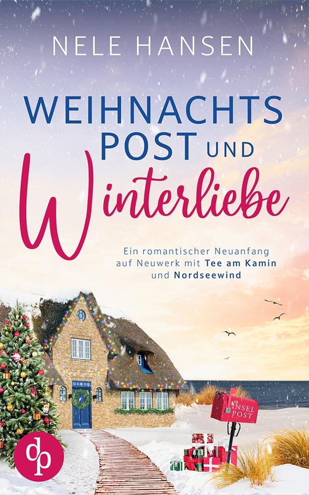 Cover: 9783987785238 | Weihnachtspost und Winterliebe | Nele Hansen | Taschenbuch | Paperback