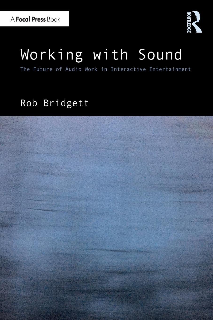 Cover: 9781032406930 | Working with Sound | Rob Bridgett | Taschenbuch | Englisch | 2023