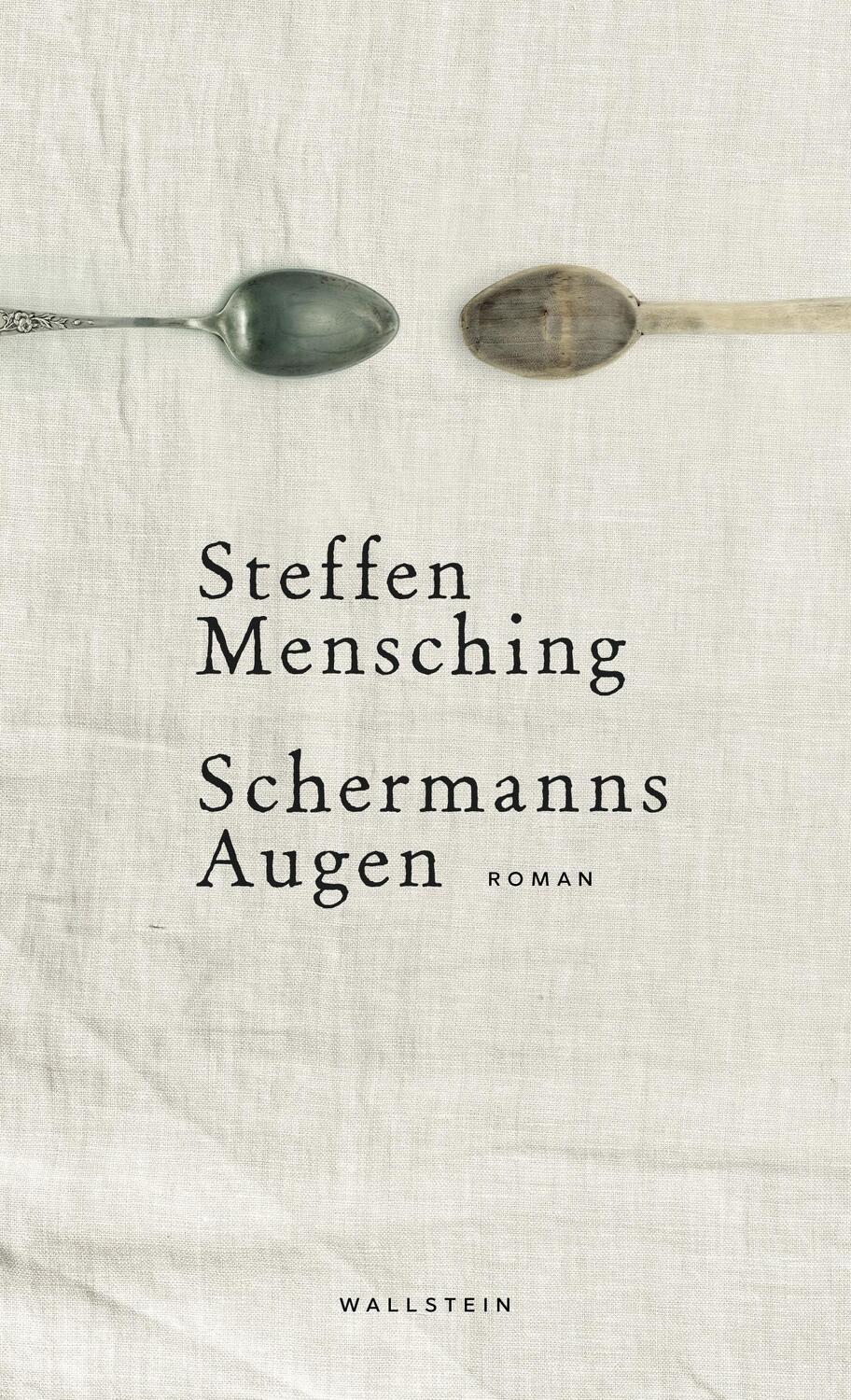 Cover: 9783835333383 | Schermanns Augen | Steffen Mensching | Buch | 820 S. | Deutsch | 2018