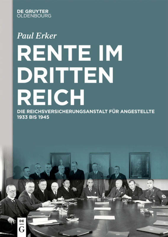 Cover: 9783110646085 | Rente im Dritten Reich | Paul Erker | Buch | VIII | Deutsch | 2019