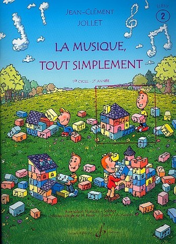 Cover: 9790043069416 | La musique tout simplement Volume 2 Eleve | Jean-Clément Jollet | Buch