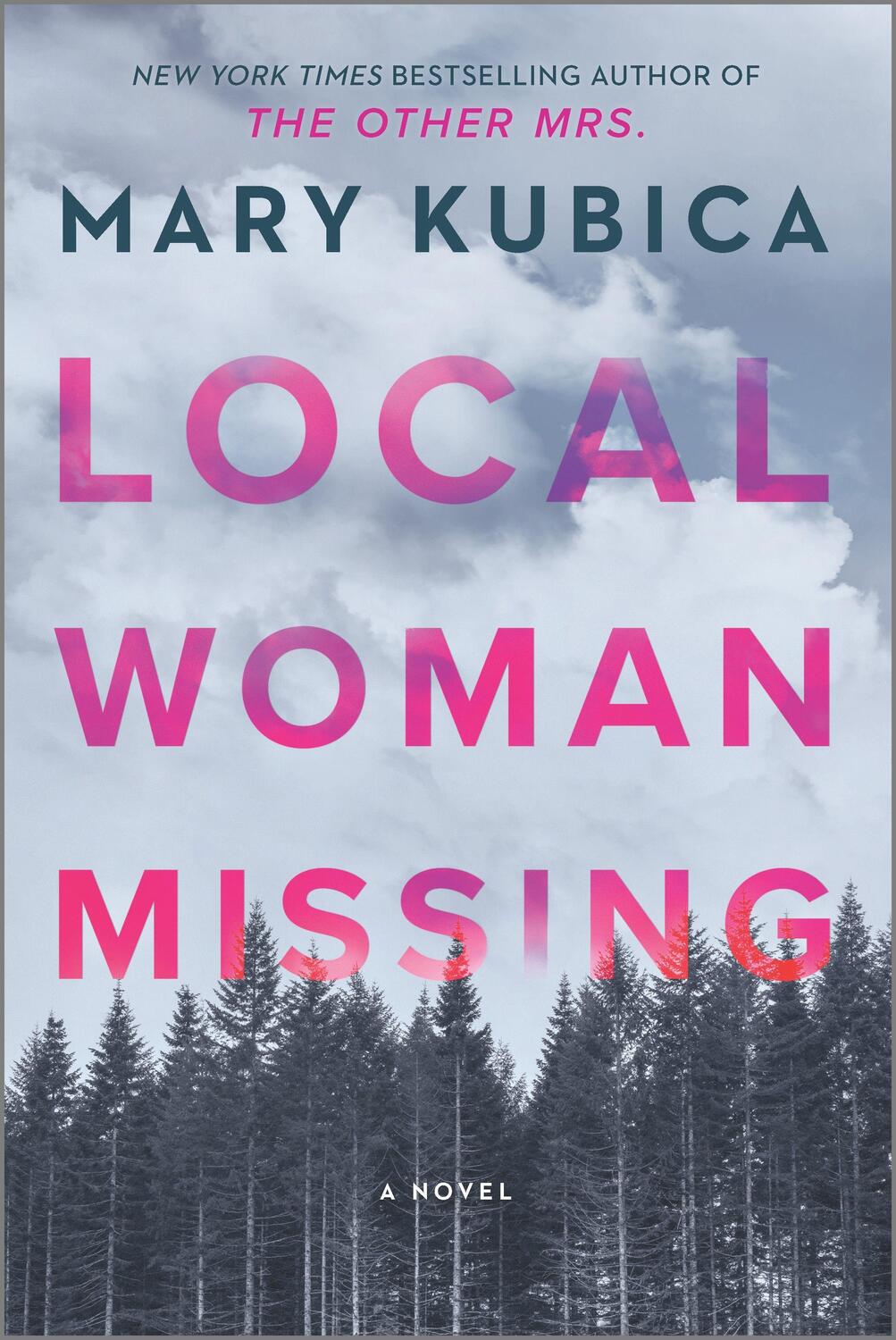 Cover: 9780778311430 | Local Woman Missing | A Novel of Domestic Suspense | Mary Kubica