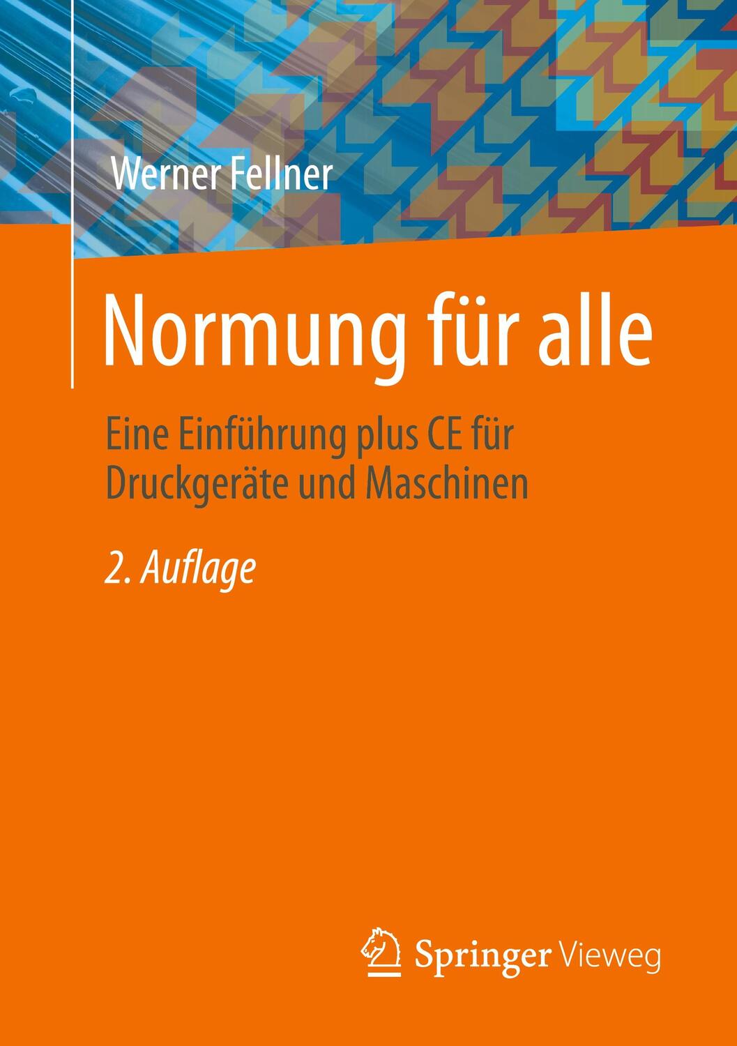 Cover: 9783658414429 | Normung für alle | Werner Fellner | Taschenbuch | Paperback | xiii