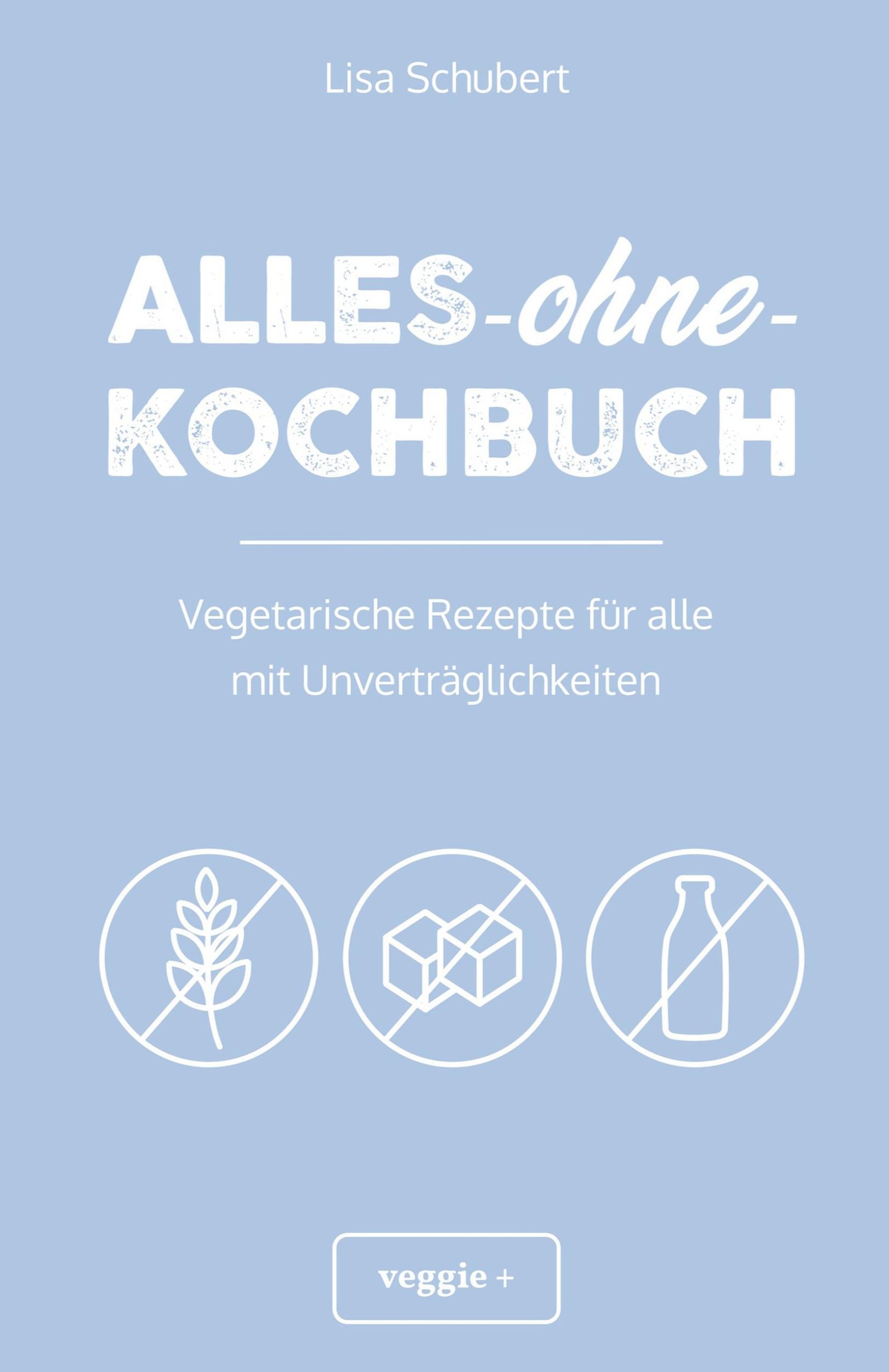 Cover: 9783985970582 | Alles-ohne-Kochbuch | Lisa Schubert | Taschenbuch | 172 S. | Deutsch