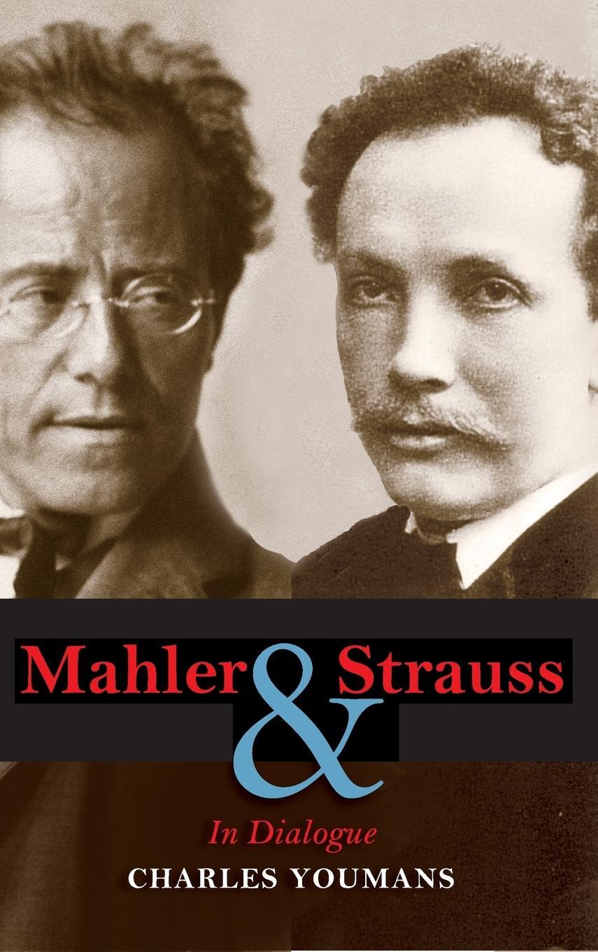 Cover: 9780253021595 | Mahler and Strauss | In Dialogue | Charles Youmans | Buch | Englisch