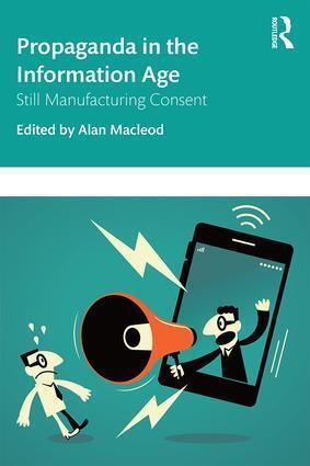 Cover: 9781138366404 | Propaganda in the Information Age | Still Manufacturing Consent | Buch