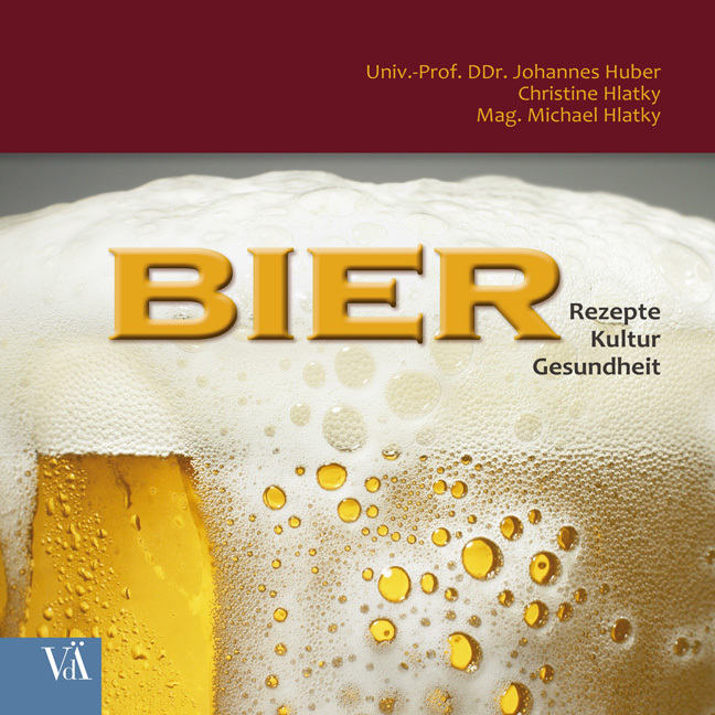 Cover: 9783990521267 | Bier | Rezepte - Kultur - Gesundheit | Christine Hlatky (u. a.) | Buch
