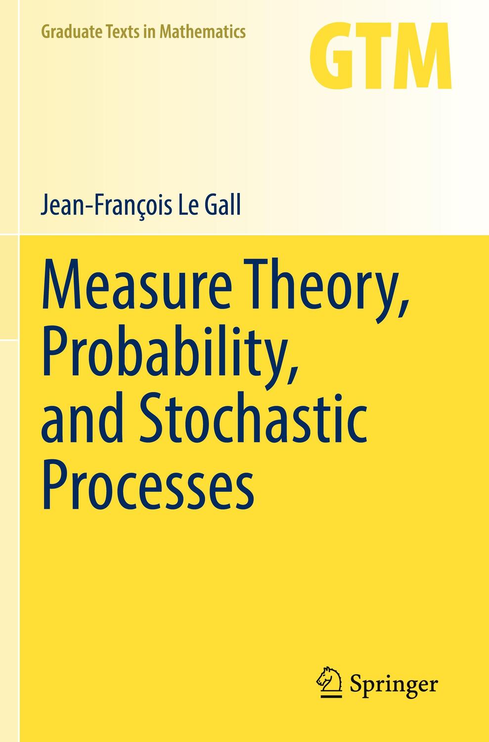 Cover: 9783031142079 | Measure Theory, Probability, and Stochastic Processes | Gall | Buch