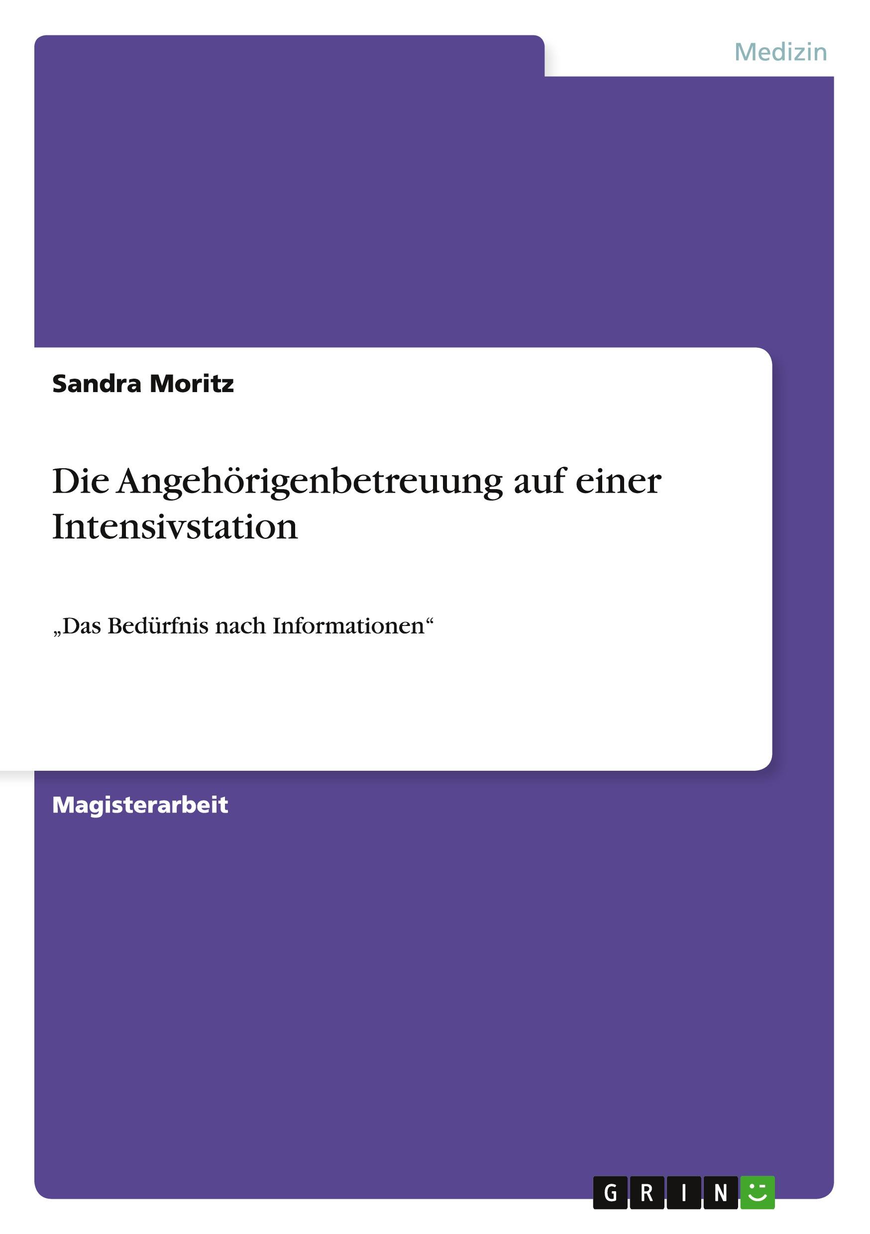 Cover: 9783656724957 | Die Angehörigenbetreuung auf einer Intensivstation | Sandra Moritz