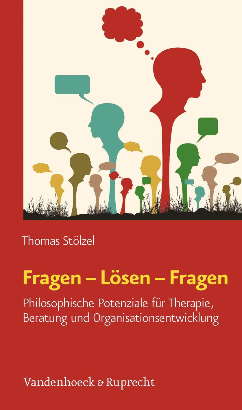 Cover: 9783525404522 | Fragen - Lösen - Fragen | Thomas Stölzel | Taschenbuch | Deutsch