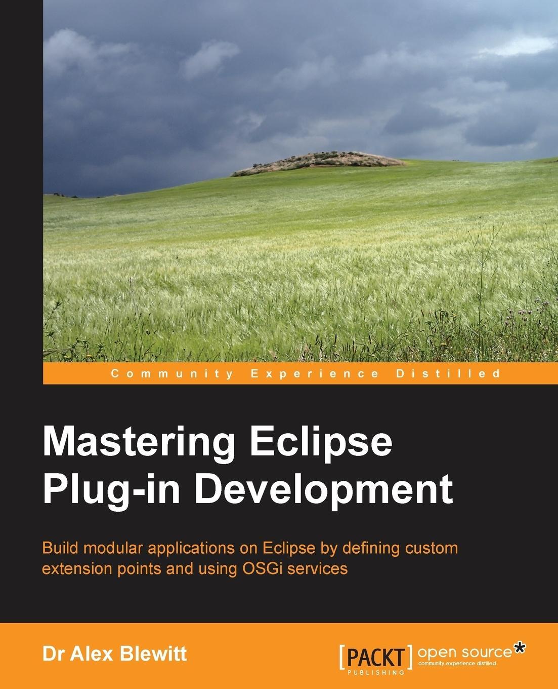 Cover: 9781783287796 | Mastering Eclipse Plug-In Development | Alex Blewitt | Taschenbuch