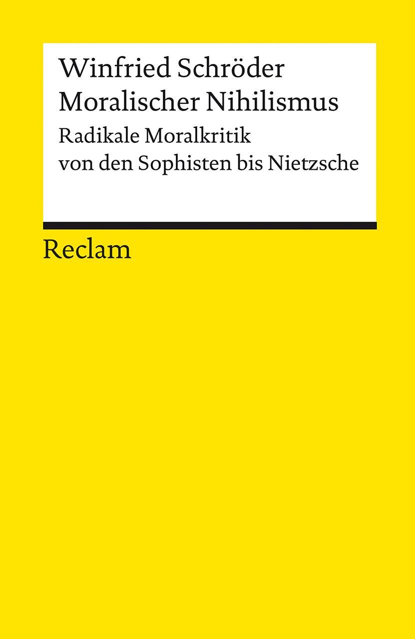 Cover: 9783150183823 | Moralischer Nihilismus | Winfried Schröder | Taschenbuch | 315 S.