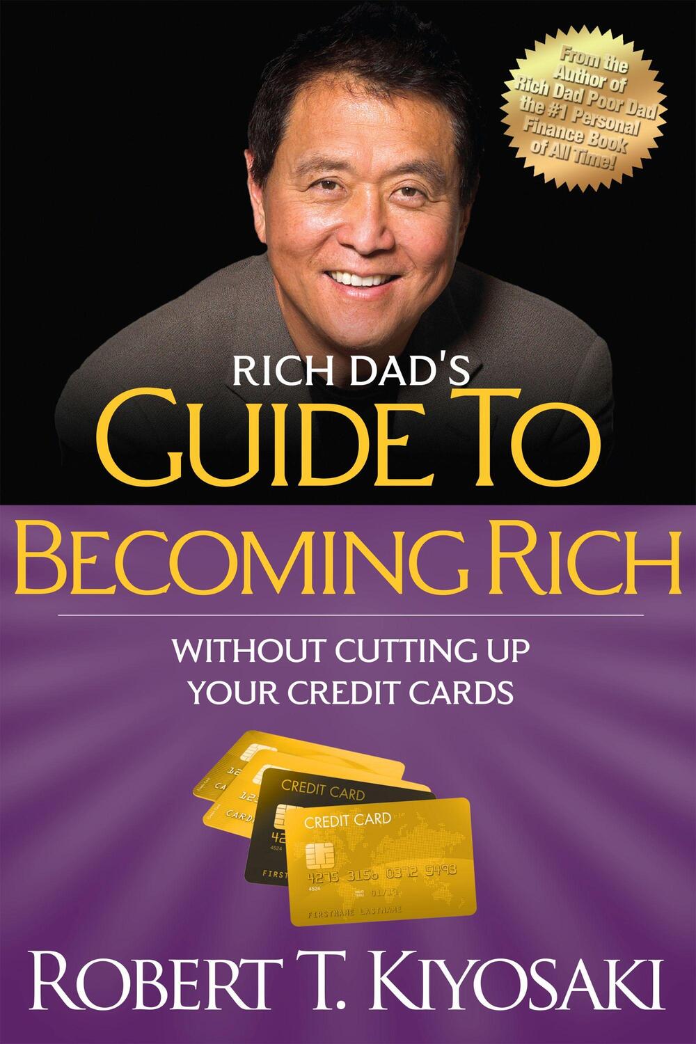 Cover: 9781612680354 | Rich Dad's Guide to Becoming Rich Without Cutting Up Your Credit Cards