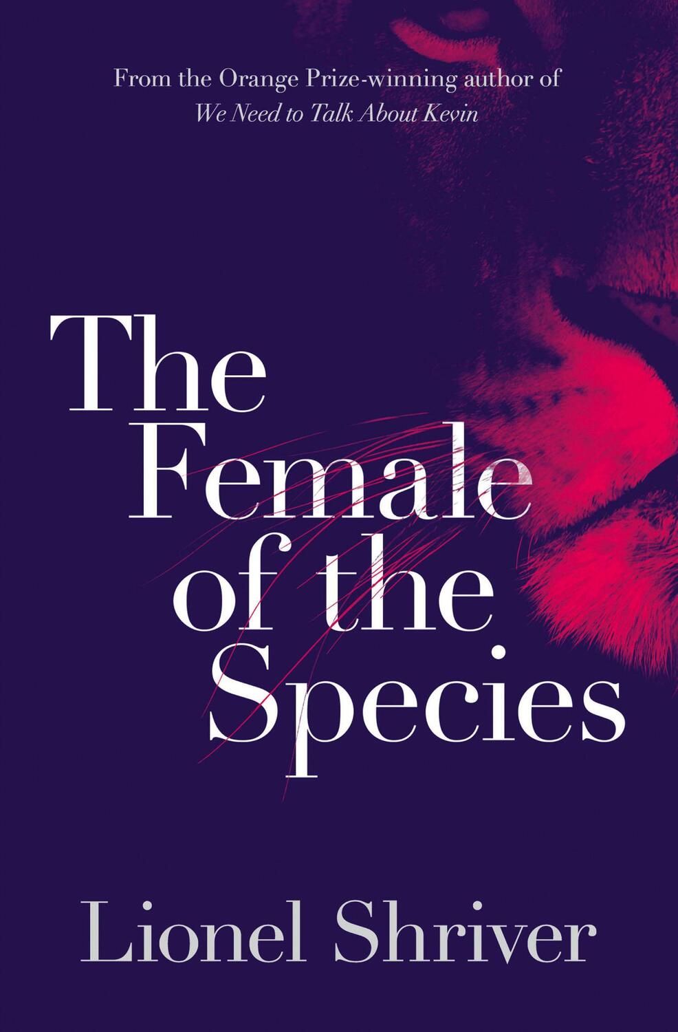 Cover: 9780007564019 | The Female of the Species | Lionel Shriver | Taschenbuch | Englisch