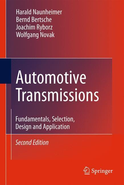 Cover: 9783642162138 | Automotive Transmissions | Bernd Bertsche (u. a.) | Buch | xxiv | 2010